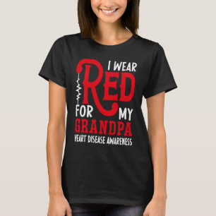 Ich trage Rot für meinen Opa American Heart Diseas T-Shirt