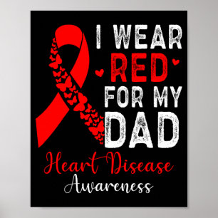 Ich trage Rot für meinen Vater Herzkrankheit-Bewus Poster