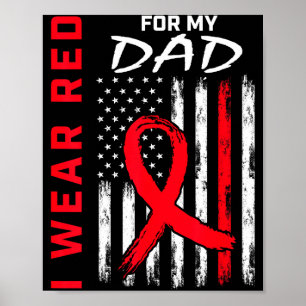 Ich trage Rot für meinen Vater Herzkrankheit-Bewus Poster