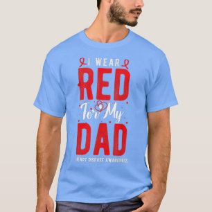 Ich trage Rot für meinen Vater Herzkrankheit-Bewus T-Shirt