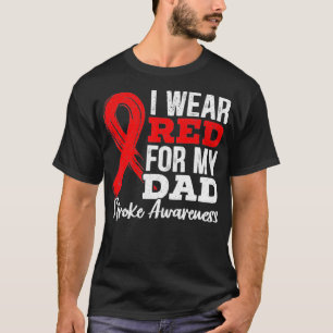 Ich trage Rot für meinen Vater Stroke Awareness Br T-Shirt