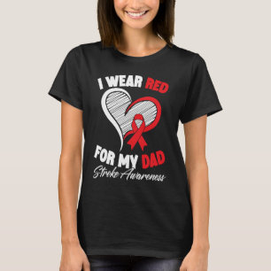 Ich trage Rot für meinen Vater Stroke Awareness Br T-Shirt