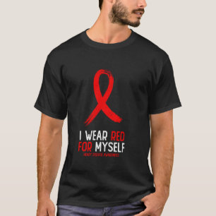 Ich trage Rot für mich Herzkrankheiten-Bewusstsein T-Shirt