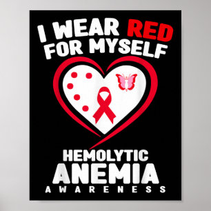 Ich trage Rot für mich selbst Hämolytische Anämie Poster