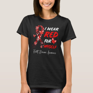 Ich trage Rot für mich selbst Herzkrankheiten Aufk T-Shirt