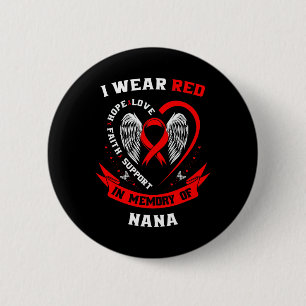 Ich trage Rot in Erinnerung an die Nana Herzerkran Button
