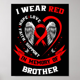 Ich trage Rot in Erinnerung an meinen Bruder Herze Poster