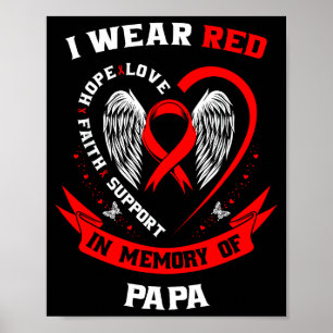 Ich trage Rot in Erinnerung an meinen Papa Herzkra Poster