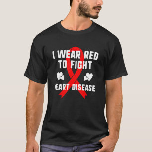 Ich trage Rot, um Herzkrankheiten zu bekämpfen T-Shirt