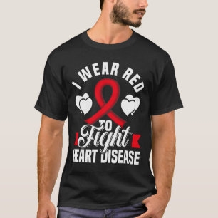 Ich trage Rot, um Herzkrankheiten zu bekämpfen T-Shirt