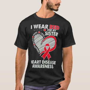 Ich trage Rot wegen der Schwester Herzerkrankung B T-Shirt