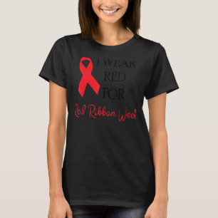 Ich trage Rot wegen des Bewusstseins für die Red R T-Shirt
