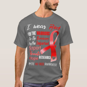 Ich trage Rot wegen HIV Aids-Bewusstsein  T-Shirt