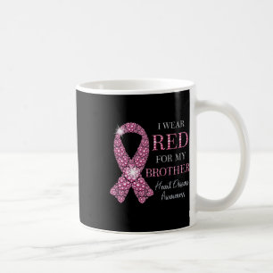 Ich trage Rot wegen meiner Bruderkrankheit des rot Kaffeetasse