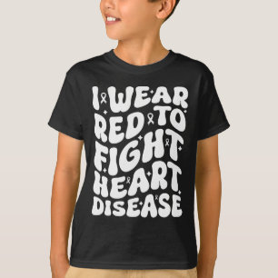 Ich trage Rot zur Bekämpfung von Herzerkrankungen T-Shirt