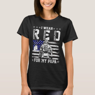 Ich trage rote Freitage für meinen Papa als Militä T-Shirt