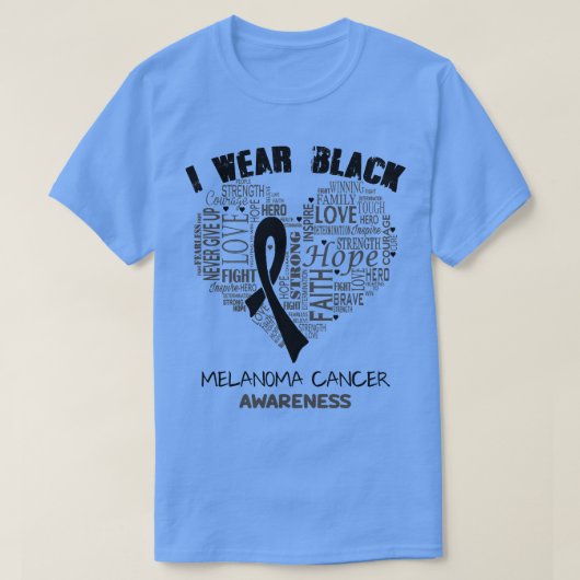 Ich trage Schwarz für Melanom-Krebs-Bewusstseinszu T-Shirt (Design vorne)