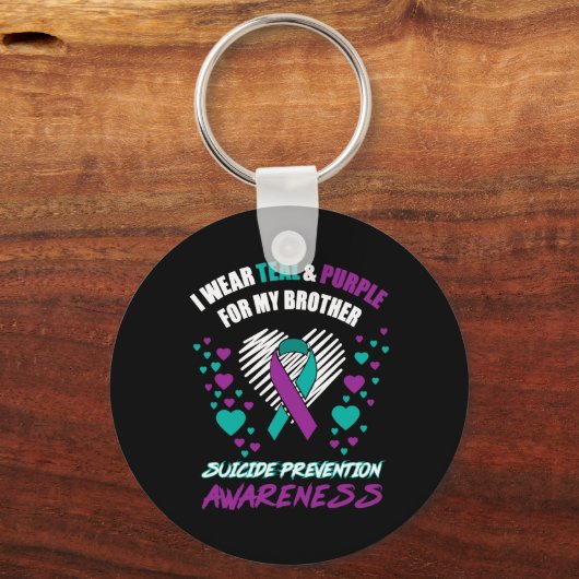 Ich trage Tealandviolett für meinen Bruder, den Se Schlüsselanhänger (Vorderseite)