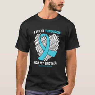 Ich trage Türkis für meine Bruder Dysautonomie Awa T-Shirt
