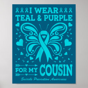 Ich trage Türkis und Lila für meinen Cousin  Poster