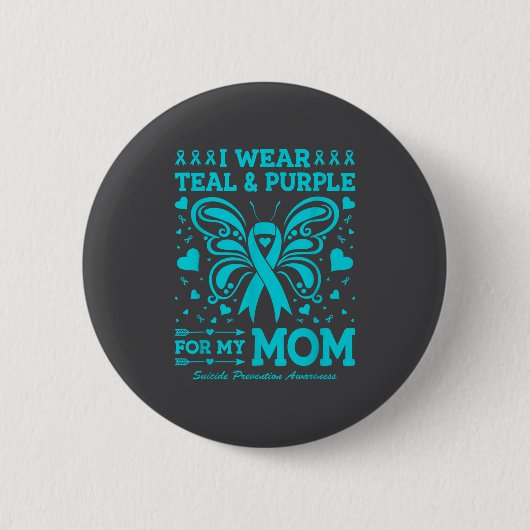 Ich trage Türkis und Violett für meine Mutter Button (Vorderseite)