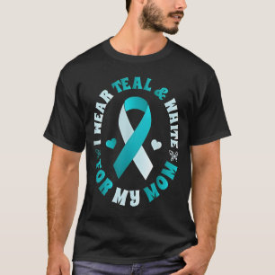 Ich trage Türkis und Weiß für meine Mutter Gebärmu T-Shirt