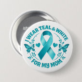 Ich trage Türkis & Weiß für meine Mutter Gebärmutt Button (Vorne & Hinten)