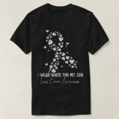 Ich trage Weiß für mein Sohn Lungenkrebs-Bewusstse T-Shirt (Design vorne)