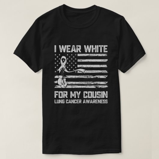 Ich trage Weiß für meinen Cousin Lungenkrebs Bewus T-Shirt (Design vorne)