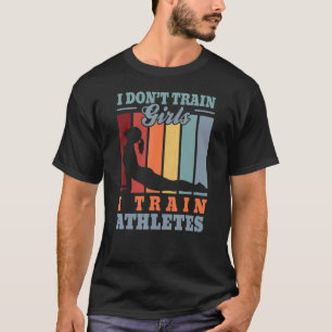 Ich trainiere Athleten u2013 Fitness-Trainer Coach T-Shirt