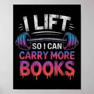 Ich trainiere, damit ich mehr Bücher tragen kann l Poster