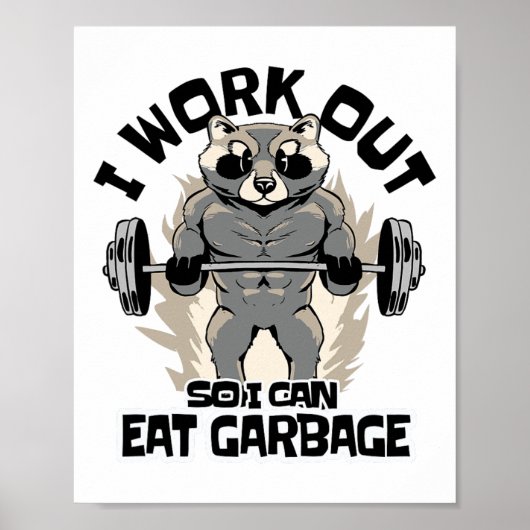Ich trainiere, damit ich Müll essen kann Waschbär Poster (Vorne)