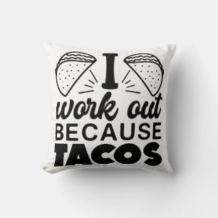 Ich trainiere für Tacos - Lustiges Trainings-Taco- Kissen
