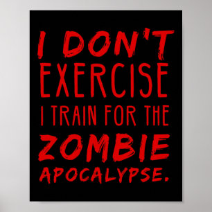 Ich trainiere nicht für das Zombies Halloween Poster