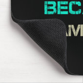 Ich trainiere, weil ich hässlich bin Gym Quote Tee Mousepad (Ecke)