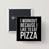 Ich trainiere, weil ich Pizza mag - Funny Gym Nove Button (Vorne & Hinten)