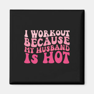 Ich trainiere, weil mein Mann heiße Fitness witzig Magnet