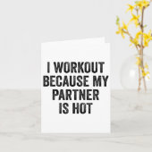 Ich trainiere, weil mein Partner Hot Gym Bodybuild Karte (Gelbe Blume)