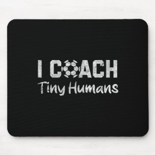 Ich trainiere winzige Menschen Fußball Humor Lusti Mousepad