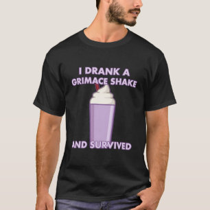 Ich trank einen Grimassen-Schüttelfrost und überle T-Shirt