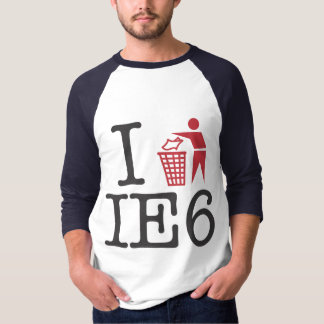 Ich trash IE6 T-Shirt
