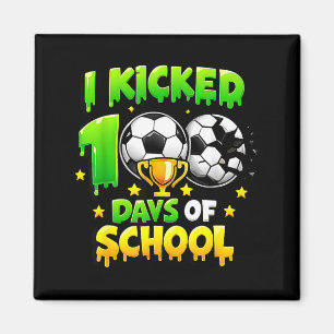 Ich trat 100 Tage Schule Fußball Jungen Kinder Spo Magnet