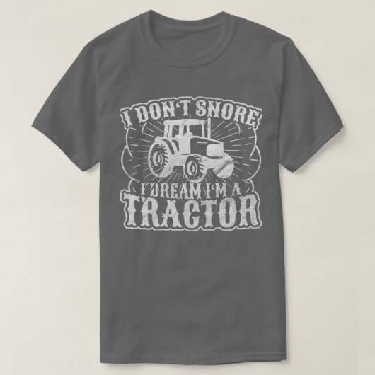 Ich träume, ich bin Traktor T-Shirt (Design vorne)