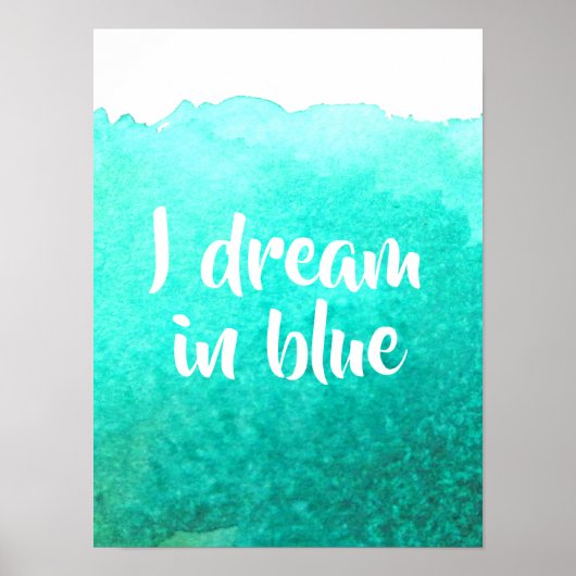 Ich träume in blauem Zitat Aquarell Poster (Vorne)