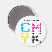 Ich träume in CMYK Magnet (Vorderseite/Rückseite)