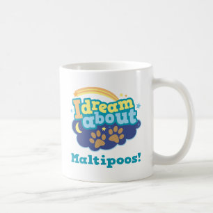 Ich träume über Maltipoos Hundezucht-Geschenk Kaffeetasse