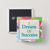 Ich träume vom Erfolg Button (Vorne & Hinten)