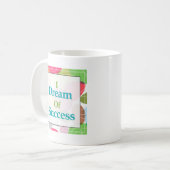 Ich träume vom Erfolg Kaffeetasse (Vorderseite Links)