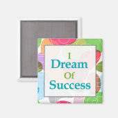 Ich träume vom Erfolg Magnet (Vorderseite/Rückseite)