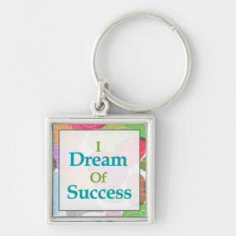 Ich träume vom Erfolg Schlüsselanhänger